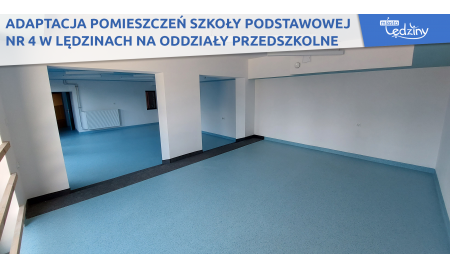 Adaptacja Pomieszczeń Szkoły Podstawowej nr 4 w Lędzinach na oddziały przedszkolne - postęp prac