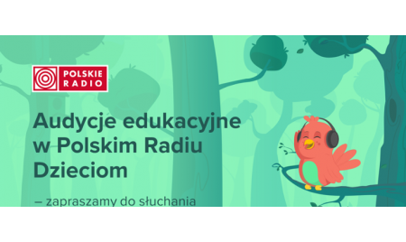 MEN: Audycje edukacyjne w Polskim Radiu Dzieciom