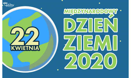 Międzynarodowy Dzień Ziemi 2020