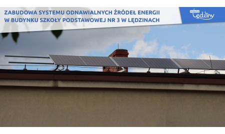 Zabudowa systemu odnawialnych źródeł energii w budynku Szkoły Podstawowej nr 3 w Lędzinach