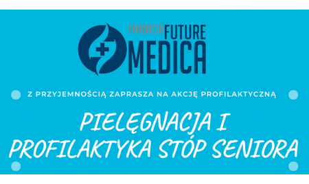 Pielęgnacja i profilaktyka stóp seniora - akcja profilaktyczna fundacji Future Medica