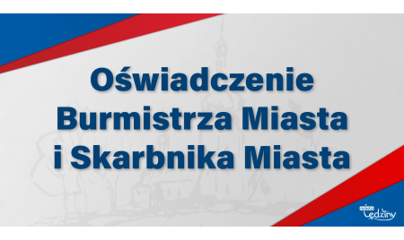 Oświadczenie Burmistrza i Skarbnika Miasta Lędziny