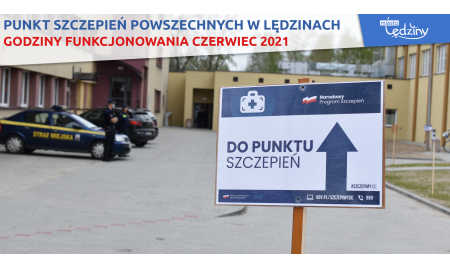 Punkt Szczepień Powszechnych w Lędzinach - Godziny funkcjonowania czerwiec 2021