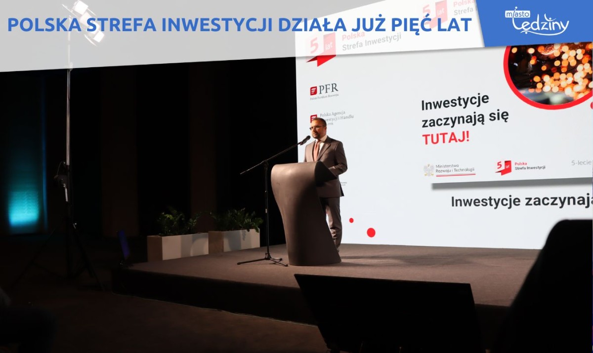POLSKA STREFA INWESTYCJI DZIAŁA JUŻ PIĘĆ LAT