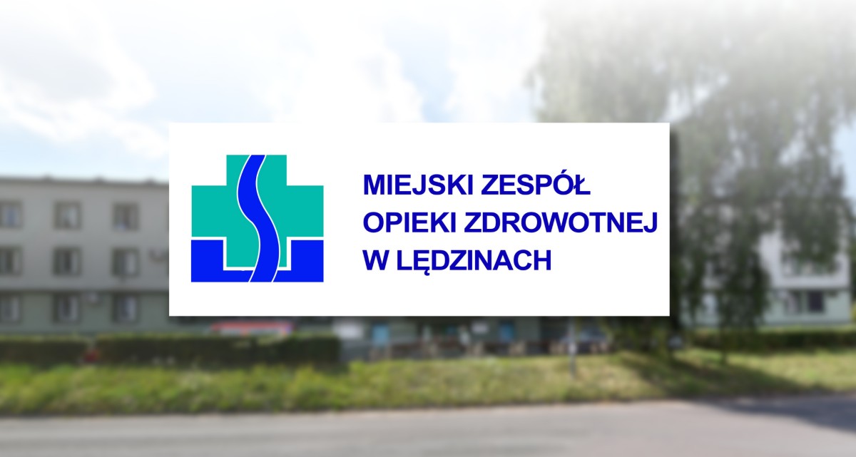 Zdjęcie przychodni rozmyte na środku logotyp Miejskiego Zespołu Opieki Zdrowotnej w Lędzinach