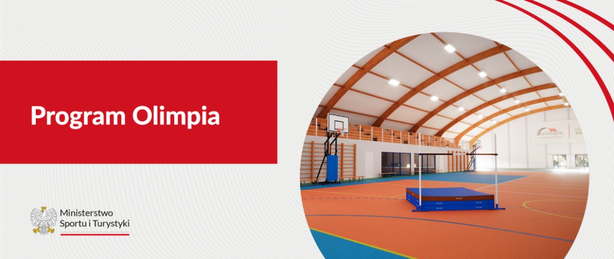 Baner informacyjny "Program Olimpia". Po lewej stronie na czerwonym tle znajduje się biały napis "Program Olimpia", poniżej logo Ministerstwa Sportu i Turystyki. Po prawej stronie widok na nowoczesną halę sportową ze skocznią wzwyż na pomarańczowej nawier