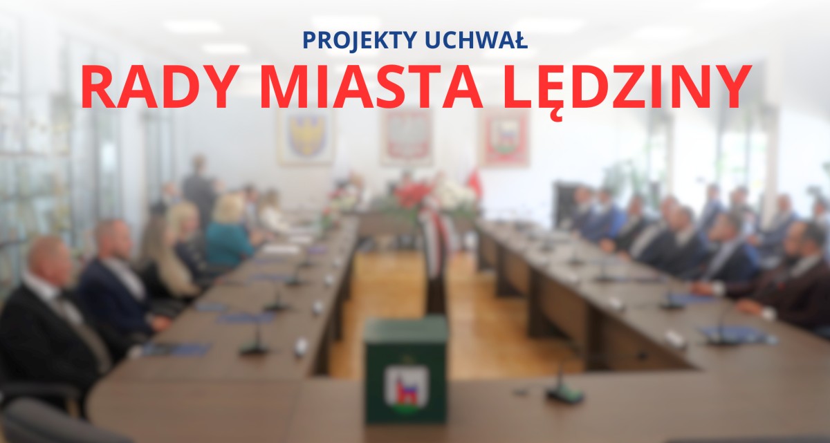 Projekty uchwał Rady miasta Lędziny